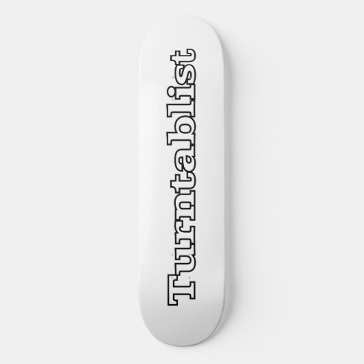 Turntablist Skateboard (Vorderseite)