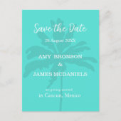 Turqoise Modern Tropical Palm Beach Save the Date Postkarte (Vorderseite)