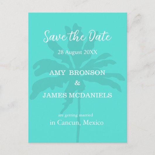 Turqoise Modern Tropical Palm Beach Save the Date Postkarte (Vorderseite)