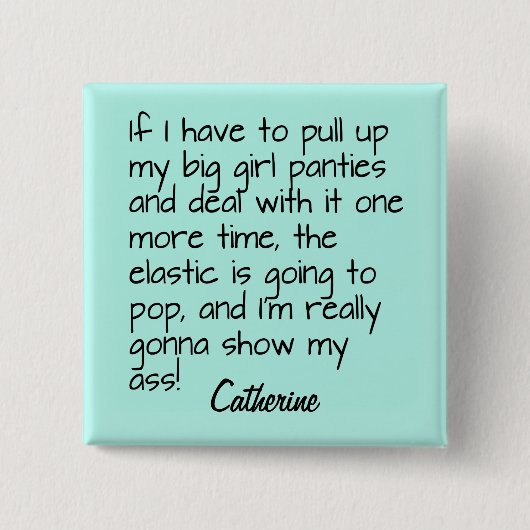 Turquoise Big Girl Panties Word Sprichwort Name Ab Button (Vorderseite)