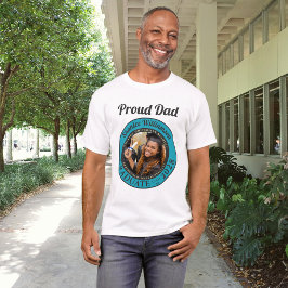 Turquoise Photo Modern Graduation Proud Dad T-Shirt