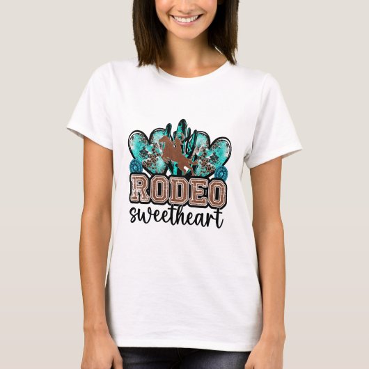 Turquoise Rodeo Sweetheart T-Shirt (Vorderseite)