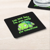 Turtle Art I Am Not Late Rechteckiger Pappuntersetzer (angewinkelt)