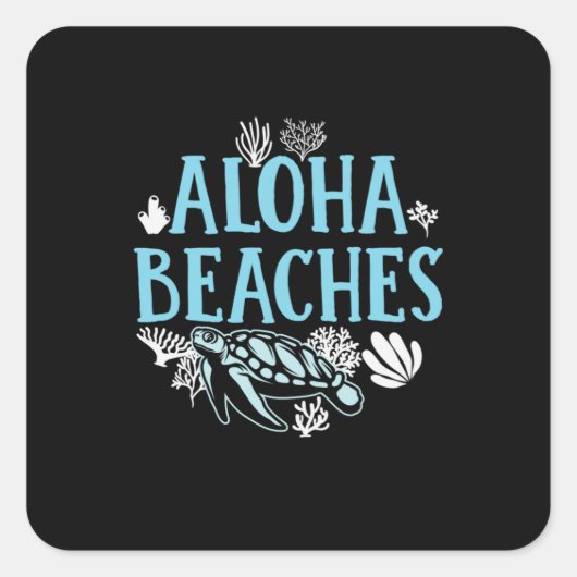 Turtle Lover | Aloha Beaches Quadratischer Aufkleber (Vorderseite)