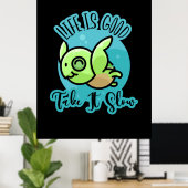 Turtle Lover | Das Leben ist gut mit einer Schildk Poster (Heimbüro)