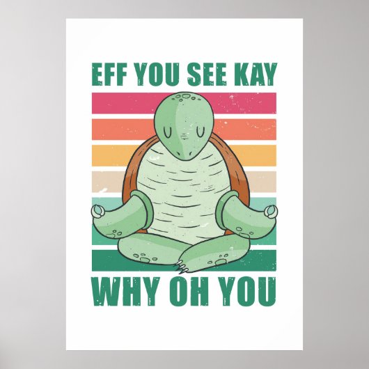 Turtle Lover EFF Sie sehen Kay Why You Poster (Vorne)