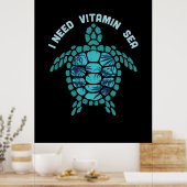 Turtle Lover I Need Vitamin Sea Poster (Küche)