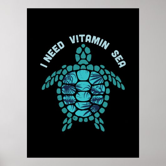 Turtle Lover I Need Vitamin Sea Poster (Vorne)