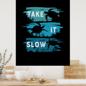 Turtle Lover | Nehmen Sie es langsam Poster (Küche)