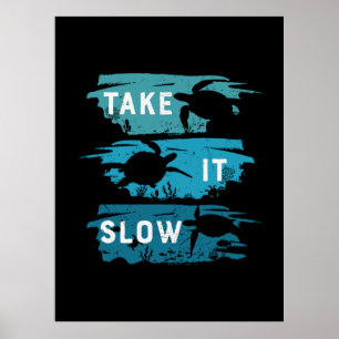 Turtle Lover   Nehmen Sie es langsam Poster