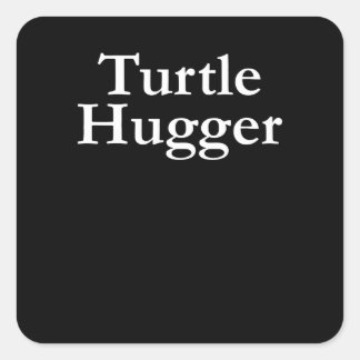 Turtle Lover | Turtle Hugger Quadratischer Aufkleber