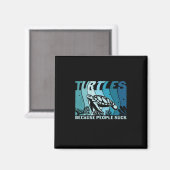 Turtle Lover Turtles Beursache People Magnet (Vorderseite/Rückseite)