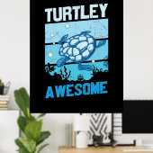 Turtle Lover | Turtley Phantastisch Poster (Heimbüro)