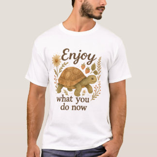 TURTLE mit dem Motto des Lebens T-Shirt
