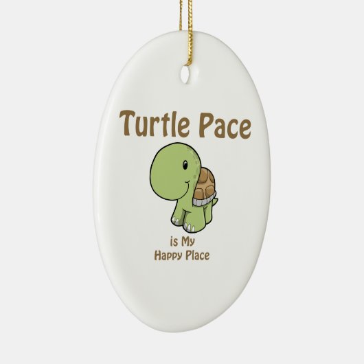 Turtle Pace ist mein glücklicher Ort Keramik Ornament (Rechts)