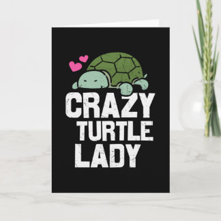 Turtle Quote Crazy Turtle Lady Karte