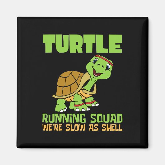 Turtle Running Squad Wir sind langsam als Hell Ear Magnet (Vorne)