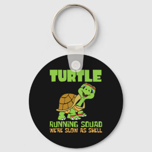 Turtle Running Squad Wir sind langsam als Hell Ear Schlüsselanhänger