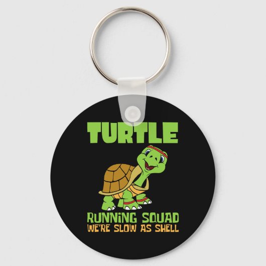 Turtle Running Squad Wir sind langsam als Hell Ear Schlüsselanhänger (Vorderseite)