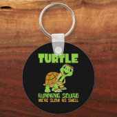 Turtle Running Squad Wir sind langsam als Hell Ear Schlüsselanhänger (Vorderseite)