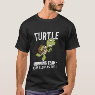 Turtle Running Team Wir sind langsam als Muschel 1 T-Shirt