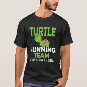 Turtle Running Team Wir sind langsam als Muschel - T-Shirt