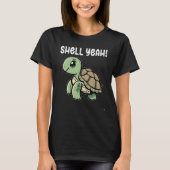 Turtle Shell Yeah Turtles Sea Cute Turtle T-Shirt (Vorderseite)
