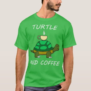 Turtle und Coffee Niedlich Tortoise Coffein T-Shirt