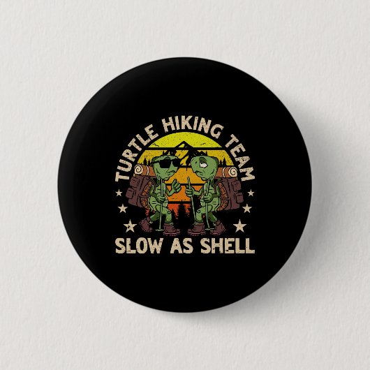 Turtle Wanderteam Langsam als Muschel Funny Wander Button (Vorderseite)