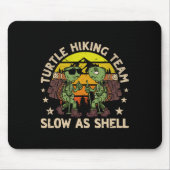 Turtle Wanderteam Langsam als Muschel Funny Wander Mousepad (Vorne)