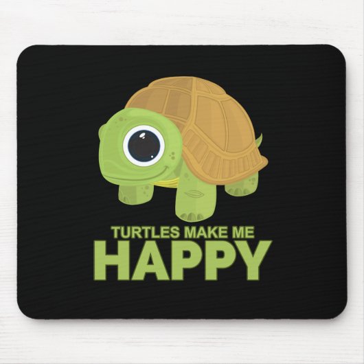 Turtles Make Me Happy Mousepad (Vorne)