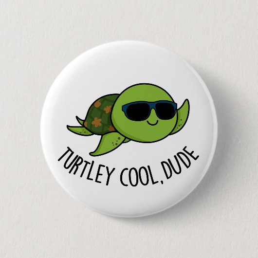 Turtley Cool Typ Funny Turtle Pub Button (Vorderseite)