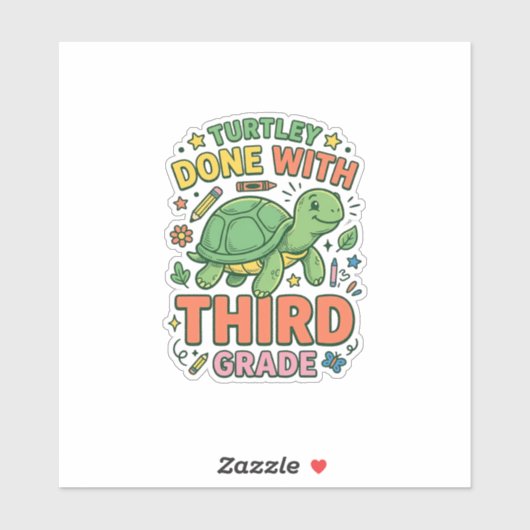 Turtley Fertig mit der dritten Klasse Turtle-Schul Aufkleber (Blatt)