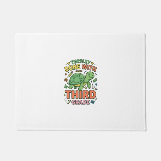 Turtley Fertig mit der dritten Klasse Turtle-Schul Fußmatte (Vorderseite)