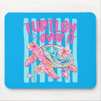 Turtley Over It Funny Sea Turtle Sarcastic Pun Mousepad