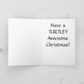 Turtley Phantastisch Christmas Feiertagskarte (Innenseite)