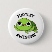 Turtley Phantastisch Funny Turtle Pub Button (Vorderseite)