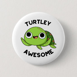 Turtley Phantastisch Funny Turtle Pub Button