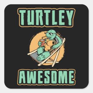 Turtley Phantastisch Turtle Lover Turtles Funny Gi Quadratischer Aufkleber