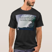 Tuscarora-Sprichwort-Ureinwohnerzitat T-Shirt (Vorderseite)