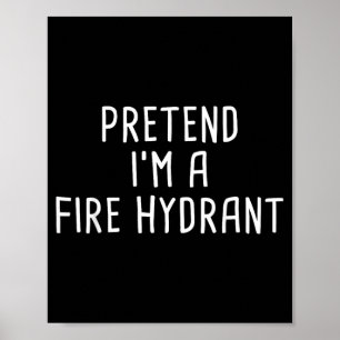 Tüsch mir einen Feuerhydrant-Halloween-Kostüm Poster
