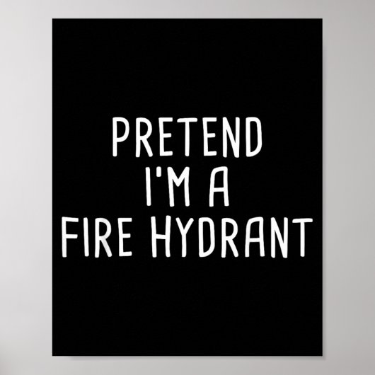 Tüsch mir einen Feuerhydrant-Halloween-Kostüm Poster (Vorne)