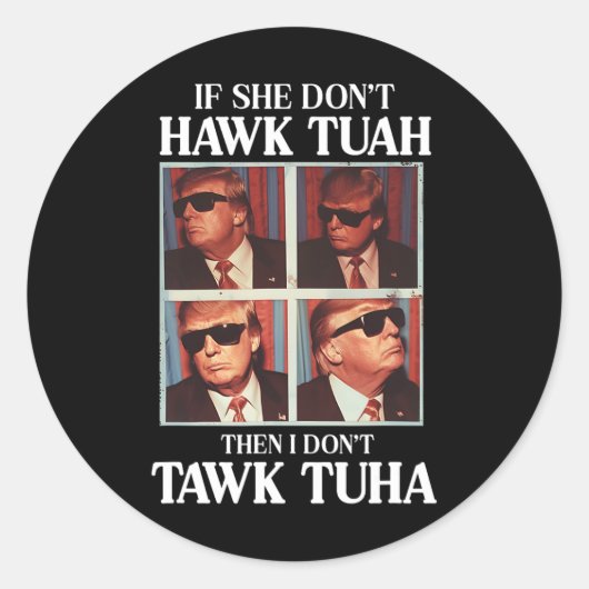 Tush 2024 Hawk Tuah Trump Embarring Flughafen Runder Aufkleber (Vorderseite)