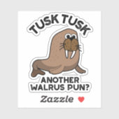 Tusk Tusk Ein anderer Walrus Pun Funny Animal Pub Aufkleber (Blatt)