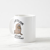 Tusk Tusk Ein anderer Walrus Pun Funny Animal Pub Kaffeetasse (Vorderseite Links)