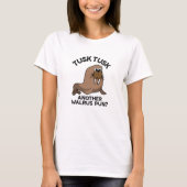 Tusk Tusk Ein anderer Walrus Pun Funny Animal Pub T-Shirt (Vorderseite)