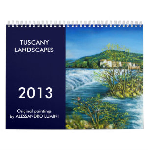 TUSKANISCHE LANDSCHAFTEN 2013 KALENDER