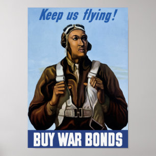 Tuskegee Airmen - Behalt US Flying - WW2 Poster