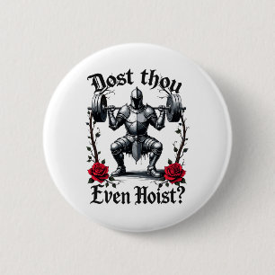 Tust du sogar Hanteln stemmen Ritter Gewichtheber Button
