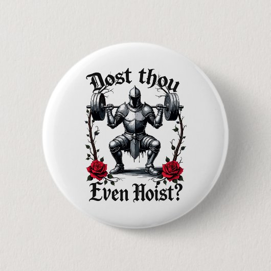 Tust du sogar Hanteln stemmen Ritter Gewichtheber Button (Vorderseite)